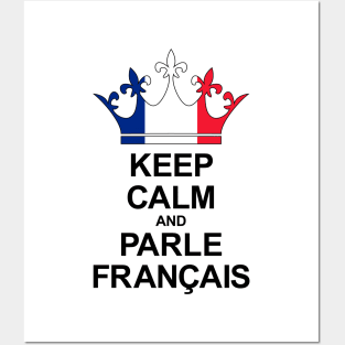 Keep Calm And Parle Français (France) Posters and Art